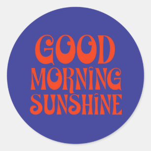 Good Morning Sunshine Retro Decor Print Classic Round Sticker