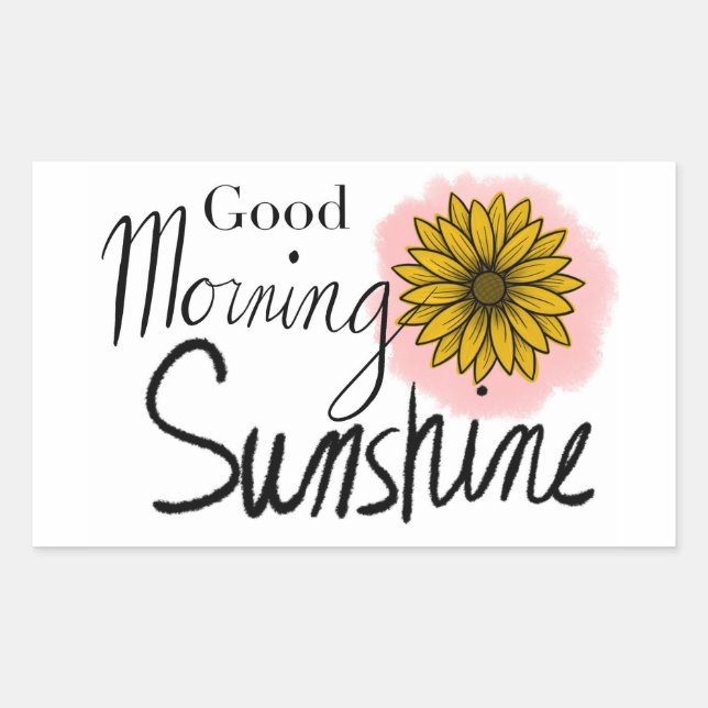 Good morning Sunshine Sticker (Front)