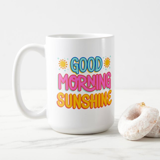 Good Morning Sunshine 😁 tasse de café 15oz (Avec donut)