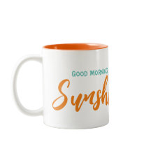 Good morning sunshine