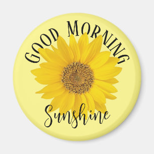 Good Morning Sunshine Yellow Sunflower Magnet