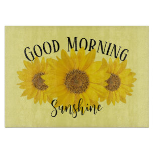 Good Morning Sunshine Yellow Sunflowers Cutting Board