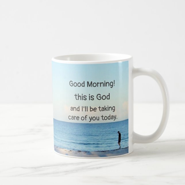 "Good morning, this is God" Coffee Mug (Right)