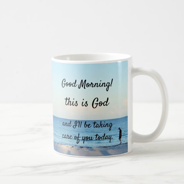 "Good morning, this is God" Coffee Mug (Right)