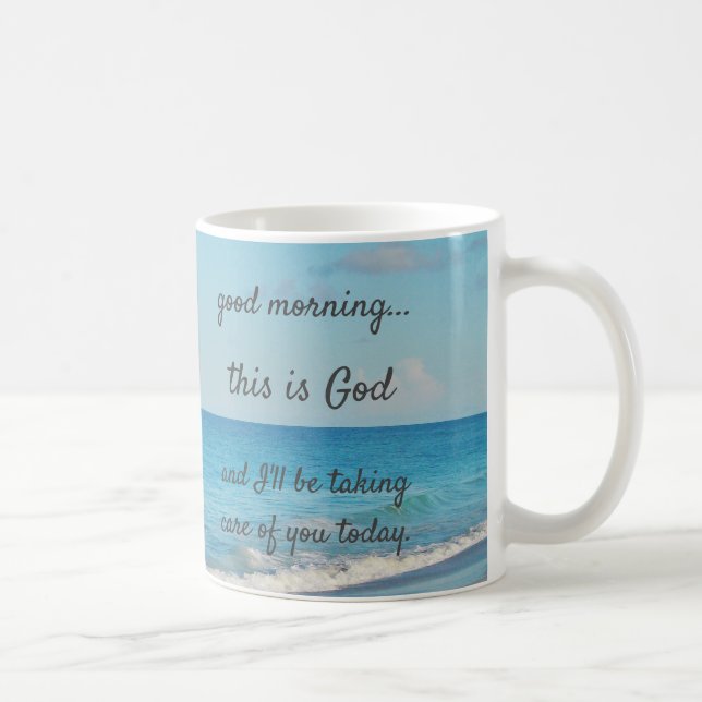 "Good morning, this is God" Coffee Mug (Right)