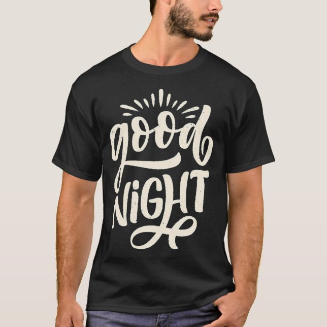 Good night 1 T-Shirt (Front)