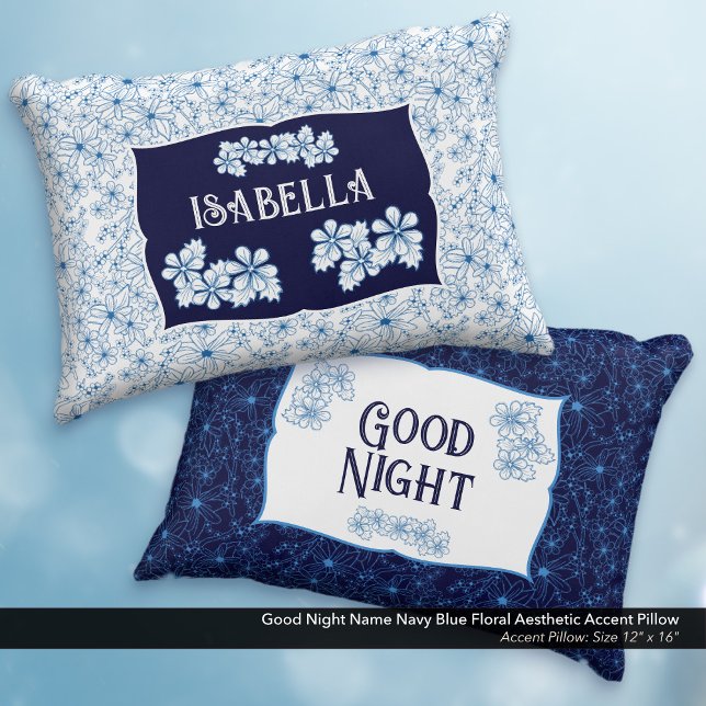 Good Night Name Navy Blue Floral Aesthetic Accent Pillow (Good Night Navy Blue Floral Aesthetic Accent Pillow–Personalized with Your name.)
