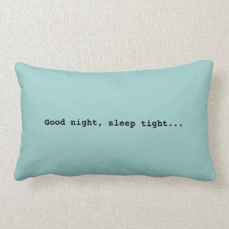 Good night...Pillow Lumbar Pillow