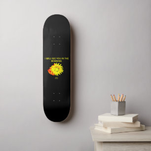 Good Night Sun Skateboard
