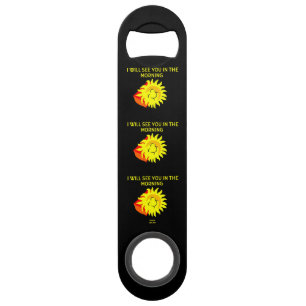 Good Night Sun Speed Bottle Opener