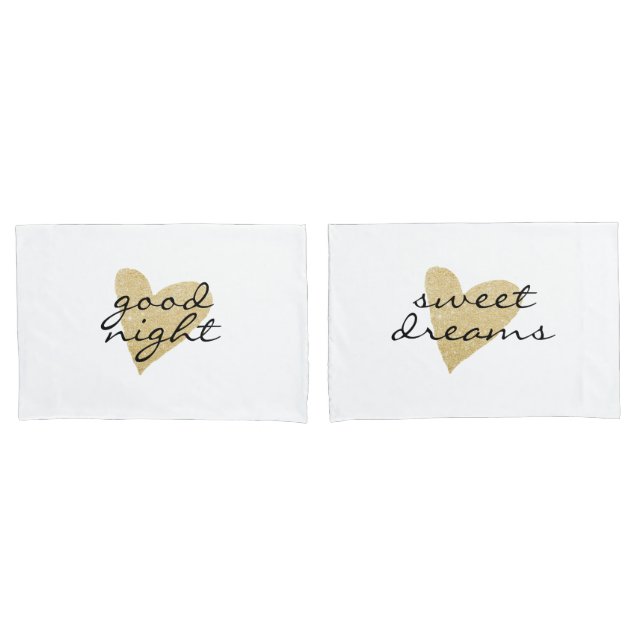 Good Night & Sweet Dreams and heart Chic Pillowcase (Front-Set)