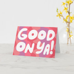 GOOD ON YA Bubble Letters Pink Stripes Card