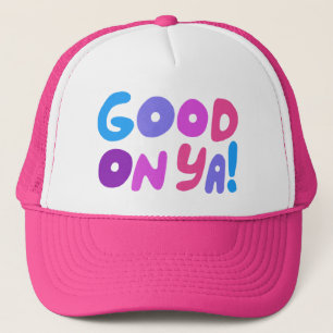 GOOD ON YA! Cute Colourful Handlettering Aussie Trucker Hat