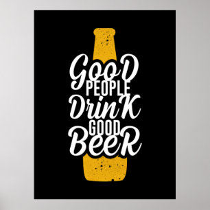 Good People Drink Good Beer Poster