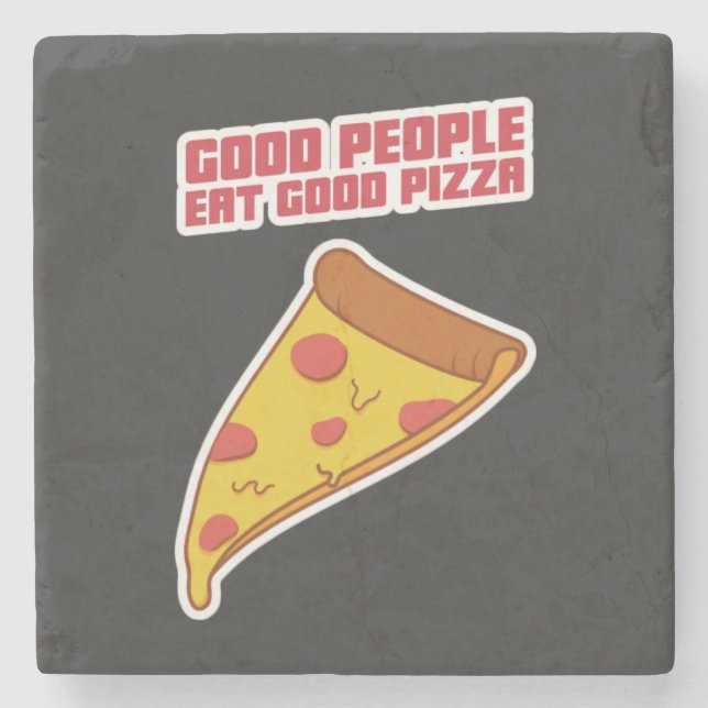 Good People Eat Good Pizza Stone Coaster (Front)