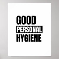 Good personal hygiene