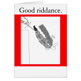 Good riddance.
