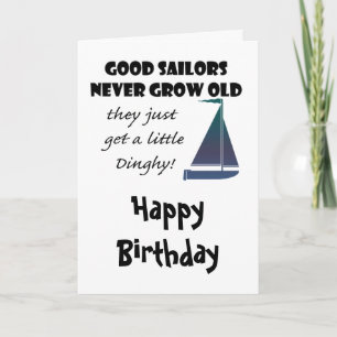 Good Sailors Never Grow Old, Fun Saying Card