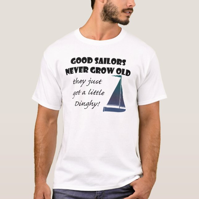 Good Sailors never grown old, Fun T-Shirt (Front)