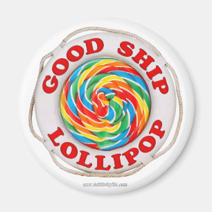 Good Ship Lollipop... Magnet