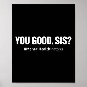 Good Sis Mental Health Human Brain Counsellor Ther Poster