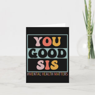 Good Sis Mental Health Problems Card