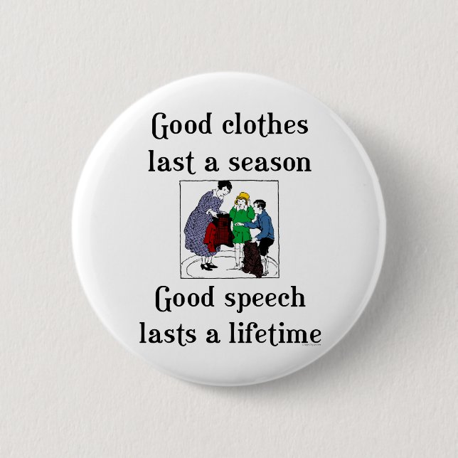 Good Speech School Saying 2 Inch Round Button (Front)