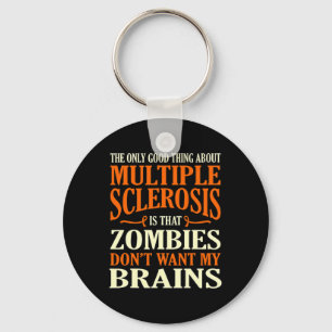 Good Thing About Multiple Sclerosis Awareness Grap Keychain