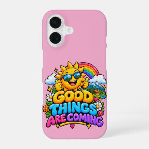 Good Things Are Coming Positive Vibe Phone Case