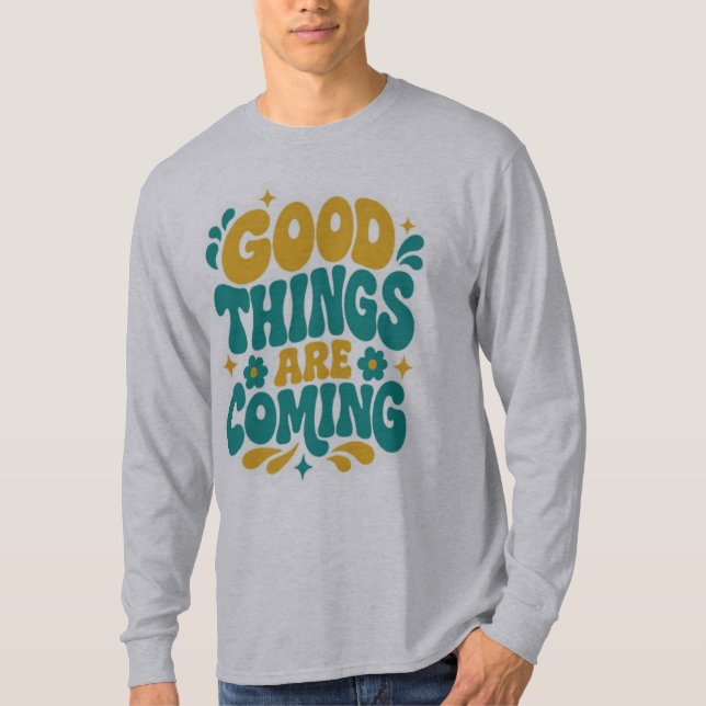 Good Things Are Coming Retro Groovy Graphic Tee (Front)