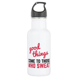 Good Things Come Sweat Gym Quote 532 Ml Water Bottle