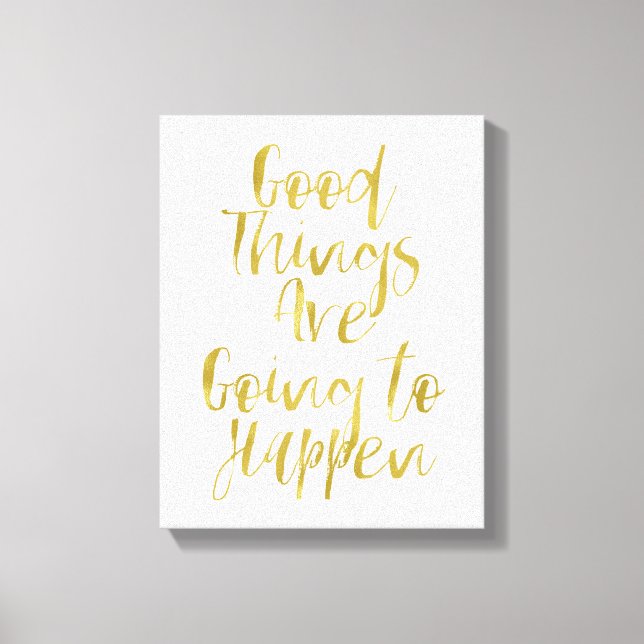 Good Things Gold Canvas Print (Front)