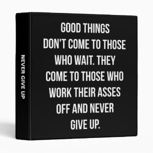 Good Things, Never Give Up - Workout Inspirational Binder