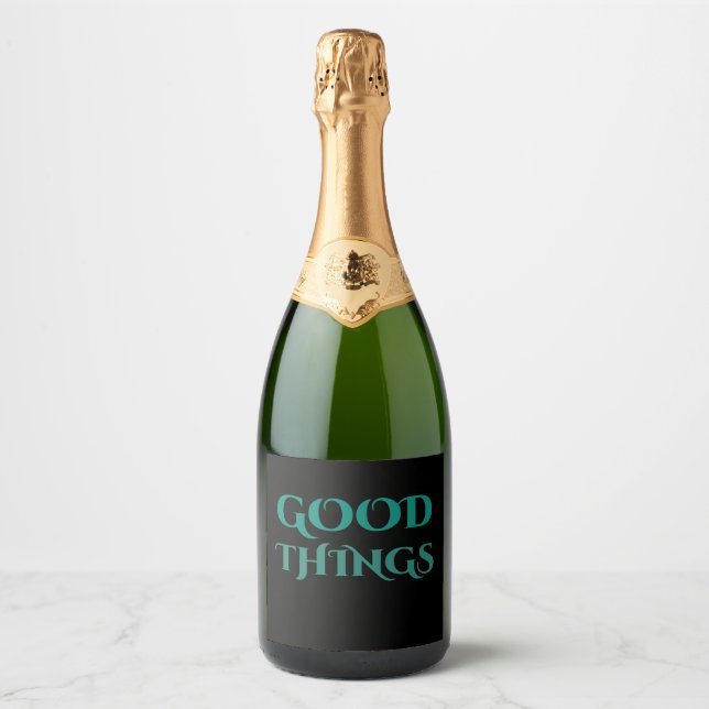 Good things  sparkling wine label (Front)