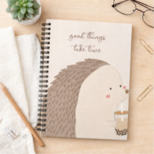 Good Things Take Time–Cute Hedgehog Inspirational