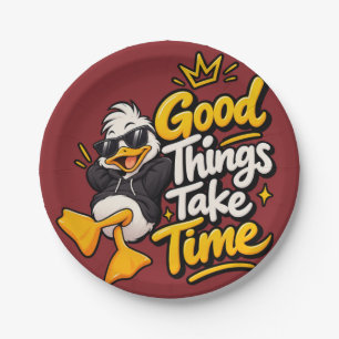 Good Things Take Time Funny Cool Duck T-Shirt Desi Paper Plate