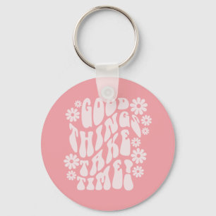 Good Things Take Time Retro Flowers Keychain