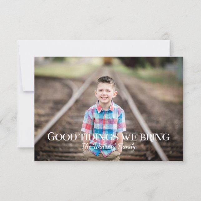 Good Tidings We Bring Photo Christmas Card (Front)
