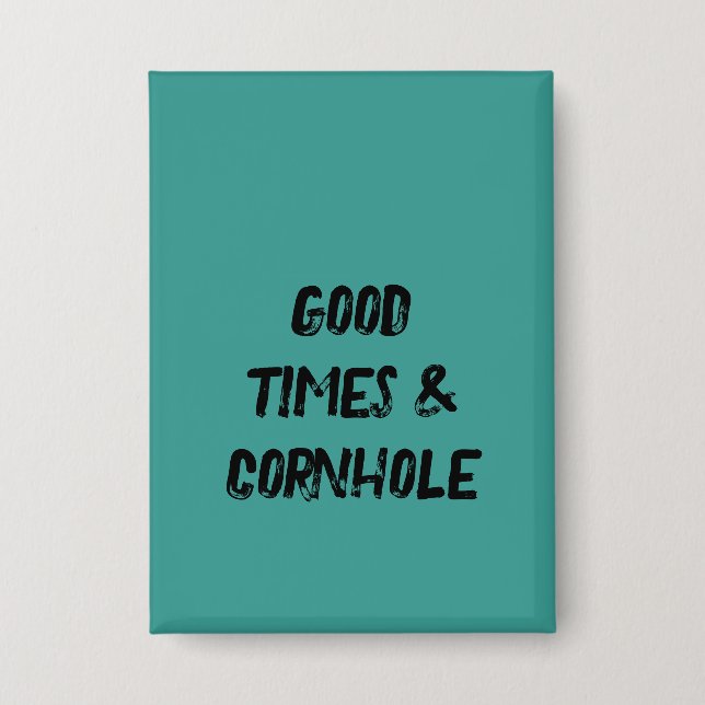 Good Times & Cornhole 🌽 (Front)