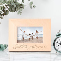 Good times great memories simple fun personalized