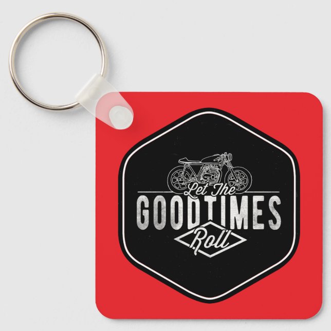 Good Times Roll Keychain (Front)