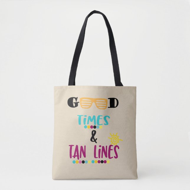 Good times tan lines Beach tote Bag (Front)