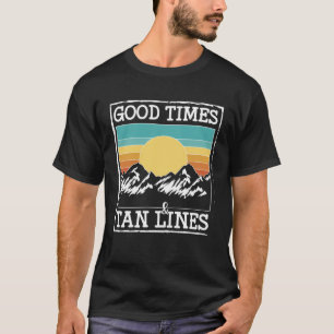 Good Times & Tan Lines Glamping T-Shirt