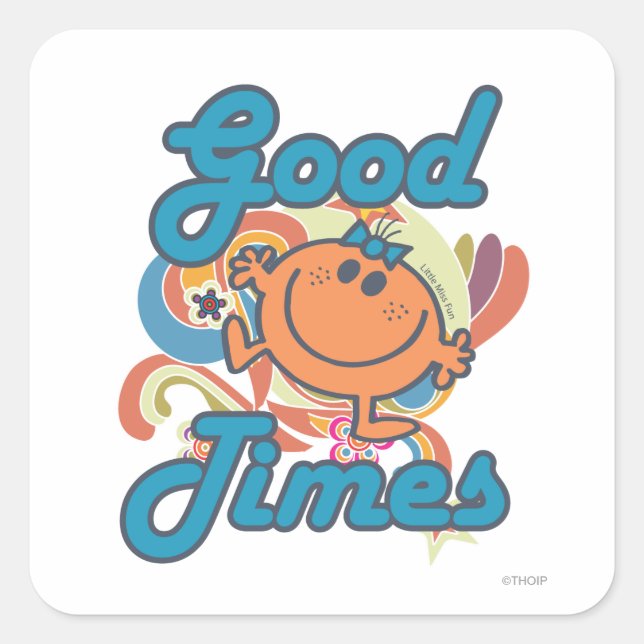 Good Times With Little Miss Fun Square Sticker (Front)