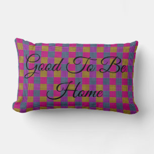 Good To Be Home On Colourful Checked Tartan, Lumbar Pillow