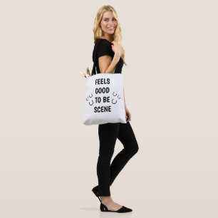 Good To Be Scene Funny Phrase with Black Text Tote Bag