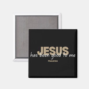 Good to me Magnet