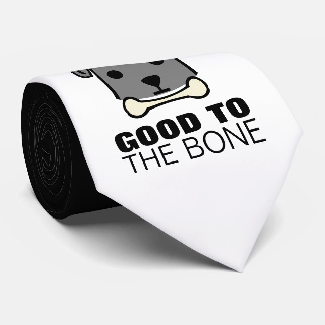 Good to the Bone, Dog Tie (Rolled)