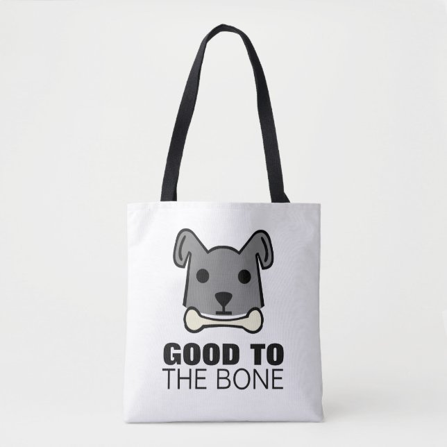 Good to the Bone, Dog Tote Bag (Front)