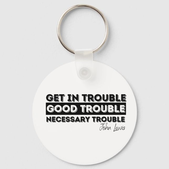 good trouble john lewis keychain (Front)